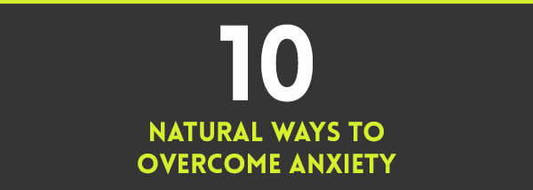 10-natural-ways-to-overcome-anxiety-infographic-plaza-thumb