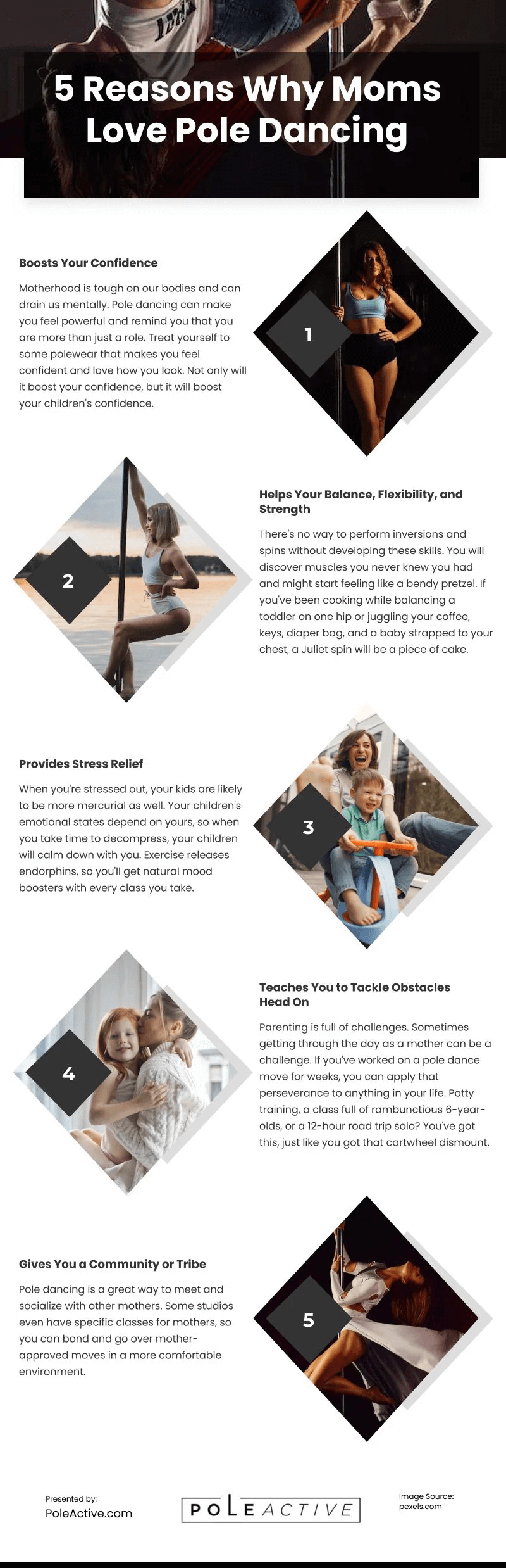 What if you could work out a method that empowered and delighted you in addition to improving your physical health? Here are a few justifications for trying pole dancing, especially if you're a mother. Mothers experience both physical and mental stress. Pole dancing may make you feel powerful and serve as a reminder that you are more than just that position.  For moms, pole dancing is often a rigorous and joyful activity. It's a fantastic way to exercise your complete body, improve your mental health, and provide opportunities to express yourself and socialize. Try it out; you might be surprised by how much you enjoy it. 5-Reasons-Why-Moms-Love-Pole-Dancing-infographic-plaza